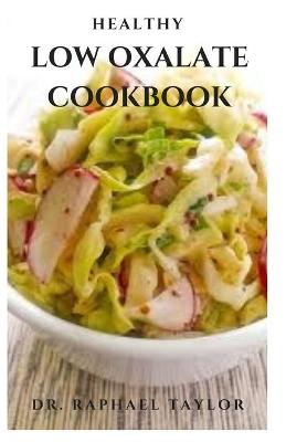 Book cover for Healthy Low Oxalate Cookbook