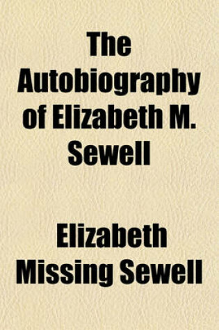 Cover of The Autobiography of Elizabeth M. Sewell