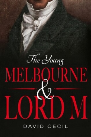 Cover of The Young Melbourne & Lord M