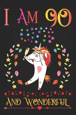 Book cover for I Am 90 and Wonderful
