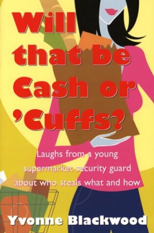 Cover of Will That Be Cash or 'Cuffs