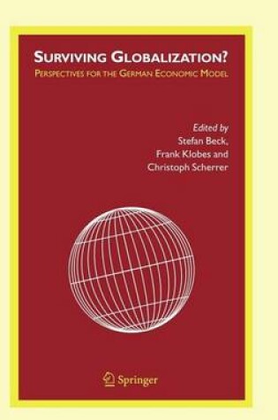 Cover of Surviving Globalization?: Perspectives for the German Economic Model