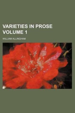 Cover of Varieties in Prose Volume 1