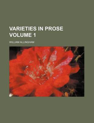 Book cover for Varieties in Prose Volume 1