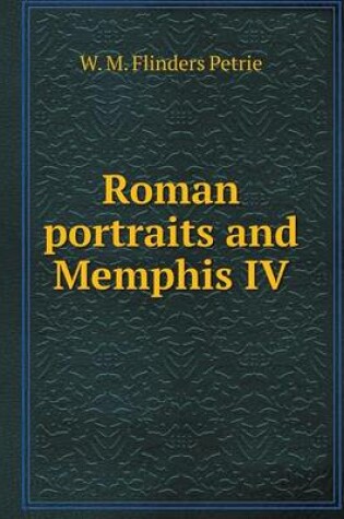 Cover of Roman portraits and Memphis IV