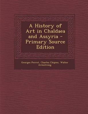 Book cover for A History of Art in Chaldaea and Assyria