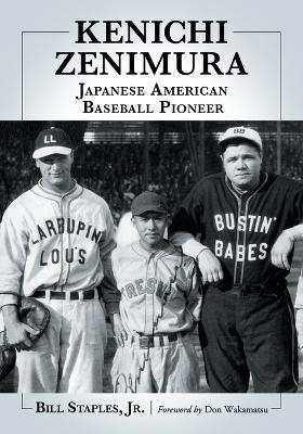 Book cover for Kenichi Zenimura, Japanese American Baseball Pioneer