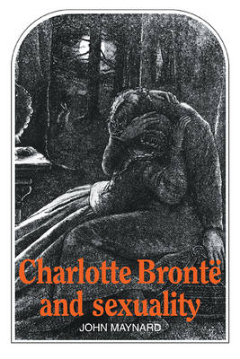 Book cover for Charlotte Bronte and Sexuality