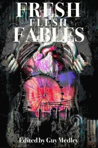 Cover of Fresh Flesh Fables