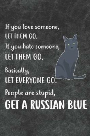 Cover of Get A Russian Blue Notebook Journal