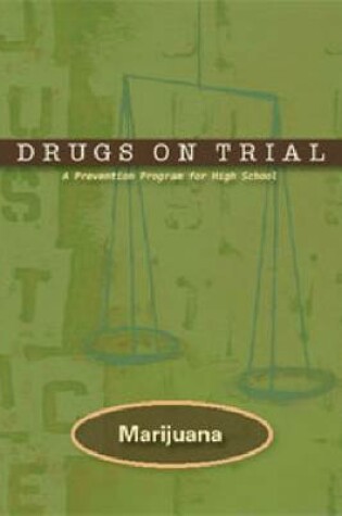 Cover of Drugs on Trial: Marijuana