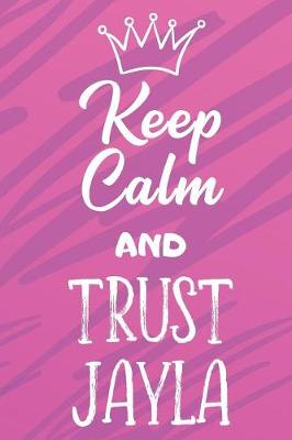 Book cover for Keep Calm And Trust Jayla