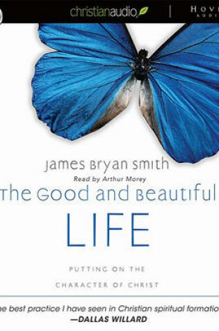 Cover of The Good and Beautiful Life