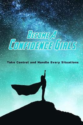 Book cover for Become A Confidence Girls