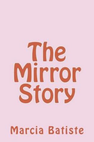 Cover of The Mirror Story