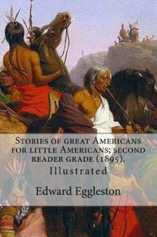 Cover of Stories of great Americans for little Americans; second reader grade (1895). By