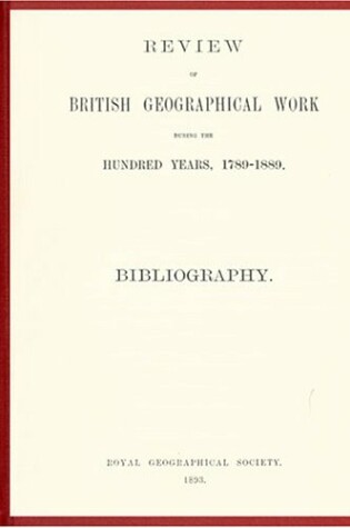 Cover of Review of British Geographical Work During the Hundred Years, 1789-1889