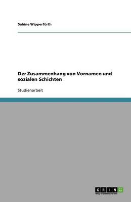 Book cover for Der Zusammenhang von Vornamen und sozialen Schichten