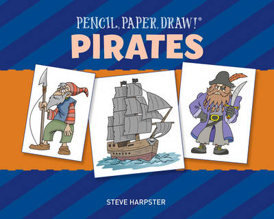 Book cover for Pencil, Paper, Draw!®: Pirates