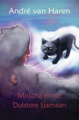 Cover of Misscha En de Duistere Sjamaan