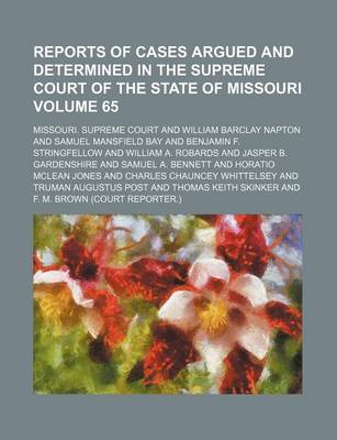 Book cover for Reports of Cases Argued and Determined in the Supreme Court of the State of Missouri Volume 65