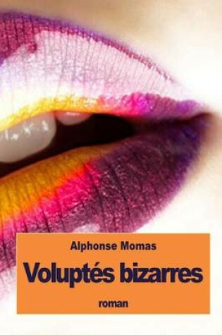 Cover of Voluptés bizarres