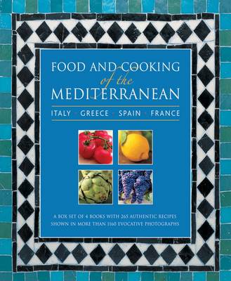 Book cover for Food and Cooking of the Mediterranean: Italy - Greece - Spain - France