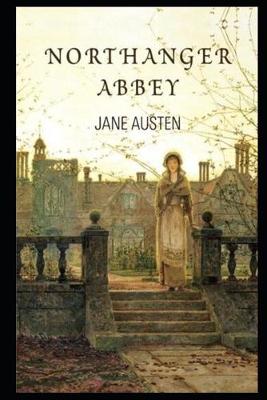 Book cover for Northanger Abbey By Jane Austen Annotated Novel