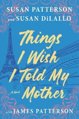 Cover of Things I Wish I Told My Mother