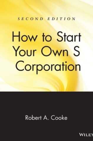 Cover of How to Start Your Own 'S' Corporation