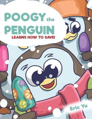 Book cover for Poogy the Penguin Learns How to Save!