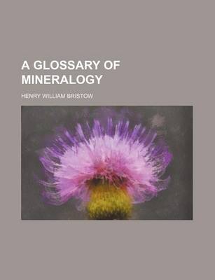 Book cover for A Glossary of Mineralogy