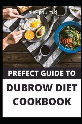 Cover of Prefect Guide to Dubrow Diet Cookbook