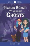 Book cover for Italian Roast and Wedding Ghosts