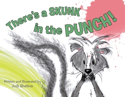 Book cover for There's a Skunk in the Punch!