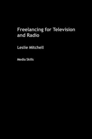 Cover of Freelancing for Television and Radio