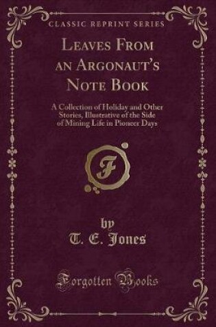 Cover of Leaves from an Argonaut's Note Book