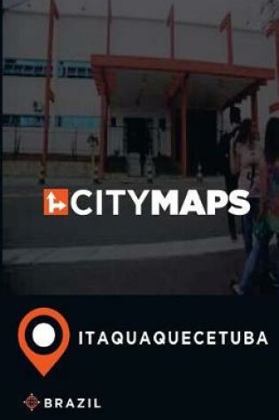 Cover of City Maps Itaquaquecetuba Brazil