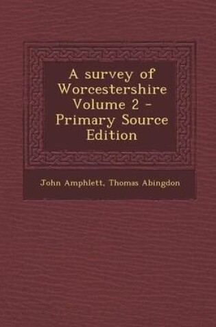 Cover of A Survey of Worcestershire Volume 2 - Primary Source Edition