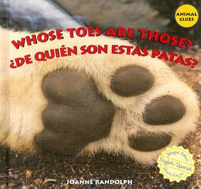Book cover for Whose Toes Are Those? / ¿De Quién Son Estas Patas?