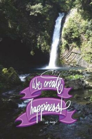 Cover of We create happiness - Walt Disney