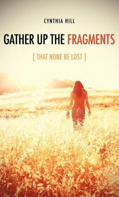 Book cover for Gather Up The Fragments