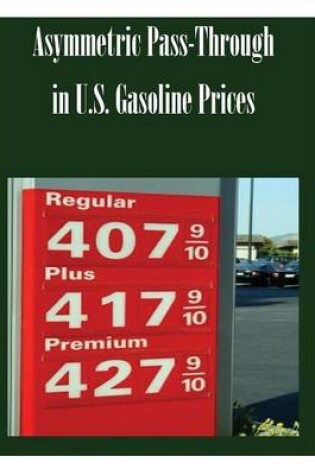 Cover of Asymmetric Pass-Through in U.S. Gasoline Prices