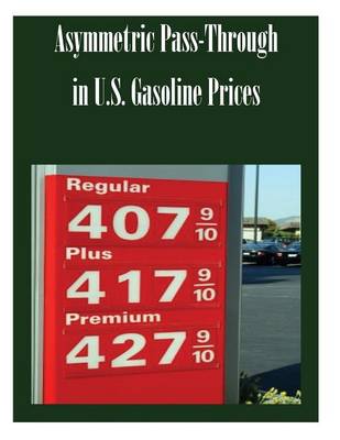 Book cover for Asymmetric Pass-Through in U.S. Gasoline Prices