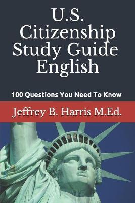 Book cover for U.S. Citizenship Study Guide - English