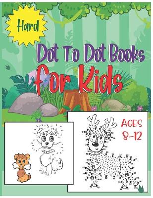 Book cover for Hard Dot To Dot Books For Kids Ages 8-12