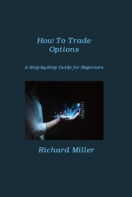 Book cover for How To Trade Options