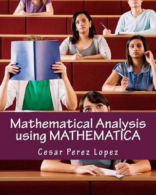 Book cover for Mathematical Analysis Using Mathematica