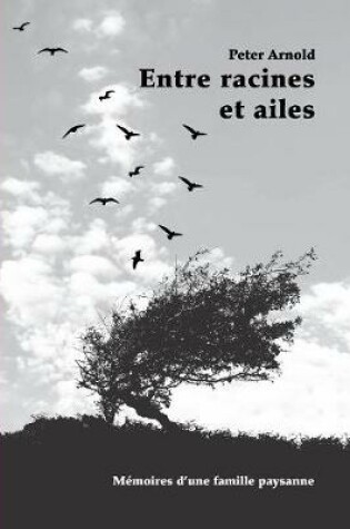 Cover of Entre racines et ailes