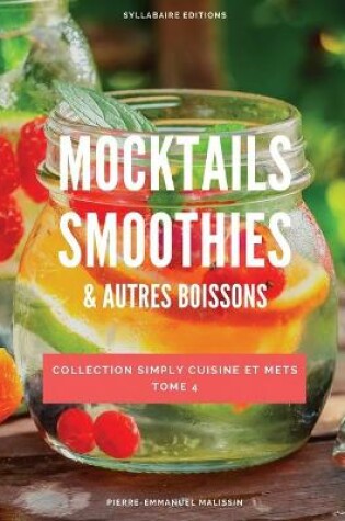 Cover of Mocktails Smoothies et autres boissons